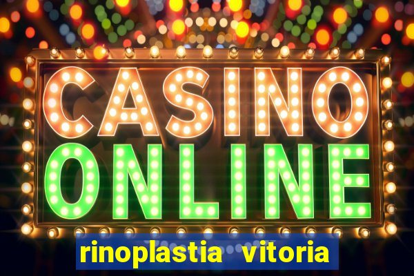 rinoplastia vitoria da conquista